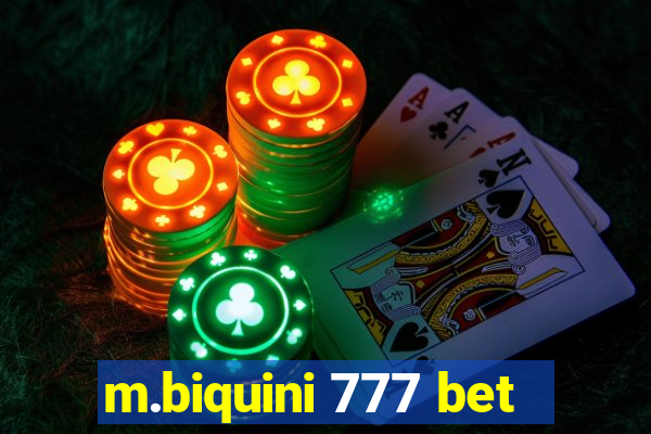 m.biquini 777 bet